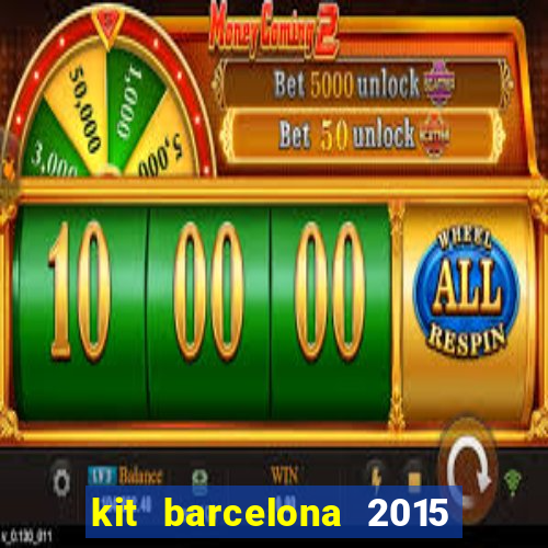 kit barcelona 2015 dls 19